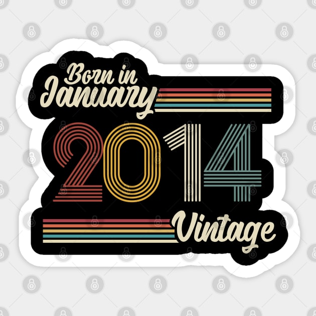 Vintage Born in January 2014 Sticker by Jokowow